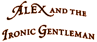 alex and the ironic gentleman
