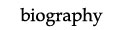 biography